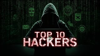 "Top 10 Most Dangerous Hackers in the World ⚡💻"