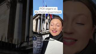 vegans vs the French government #france #frenchculture #french #livinginfrance #vegan #français