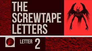 The Screwtape Letters: Letter #2 Explained