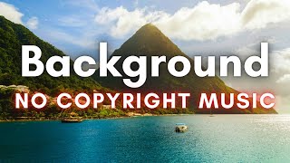 Chill Background Music for Videos | [No Copyright Music] for YouTube Creators