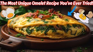 The Most Unique Omelet Recipe You’ve Ever Tried!"| Egg recipes breakfast| #omeletterecipe