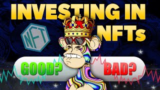 Exploring the Pros and Cons: Is Investing in NFTs a Smart Move? | Is Investing in NFTs a Good Idea