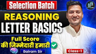 Reasoning (तर्कशक्ति) | Selection Batch Class-1 | Letter Basics | For all Exams || Balram Sir #ssc
