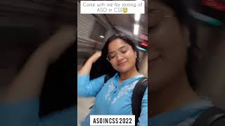 My joining in ASO in CSS in UPSC (cgl22). Best day in my life🥰🎊 #ssccgl #ssccgl2022 #cutoff #aso