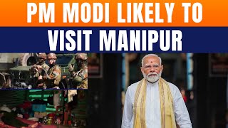 LIVE: Manipur | PM Modi to Visit Manipur | First Trip Since 2023 Ethnic Violence | News9