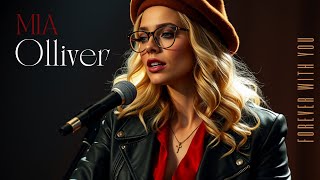 Mia Olliver - Forever With You