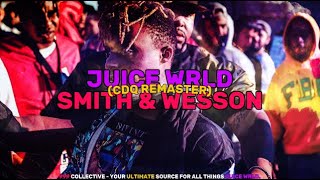 Juice WRLD - Smith & Wesson (CDQ Remaster)