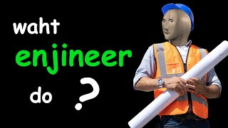 Engineers: Earth's Most Valuable Players