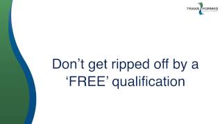 Dont get ripped off by a free qualification