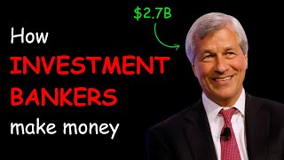 wtf do Investment Bankers even do...
