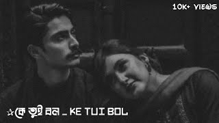 Bengali Whatsapp Status Video KE TUI BOL (কে তুই বল) LYRICS - Arijit Singh - Herogiri