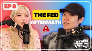 Opening up about the Fed situation |EP 8|