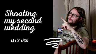 Shooting my second wedding - how did it go?
