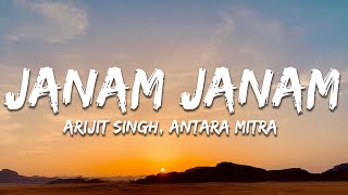 Arijit Singh, Antara Mitra - Janam Janam (Lyrics)