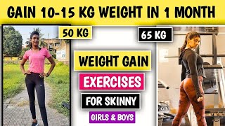 Gain 10-15 KG weight in 1 Month | Weight gain Exercise for girls & Boys | Mote Hone Ki exercise
