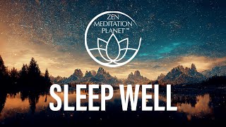 Sleep Well – Relaxing Music & Calm Sounds for Deep Sleep