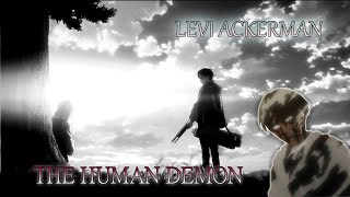 「 AMV / ASMV 」- Levi Ackerman, The Human Demon | Shingeki no Kyojin / Attack on Titan ᴴᴰ