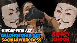 Kidney choir #kidnapping #chloroformact #socialawareness #tanwarsister #viralvideo #shortfilm