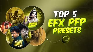 Top 5 Premium EFX PFP Preset ⭐ | Alight Motion | Efx Pfp preset