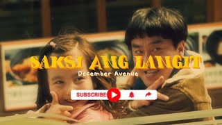 Saksi Ang Langit || December Avenue