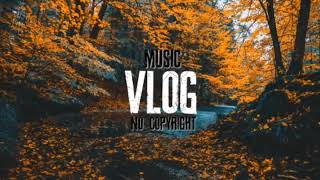 Free Music Background for Vlog MBB-Do It( Music Vlog No Copyright)
