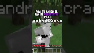 POV: Tu amigo el fan de VEGETTA777 pt.2 🦄💜🍷 #minecraft #minecraftmemes #minecraftpov #minecraftlive