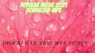 Latest Music 2021- All New 2021 MP3 Songs Download
