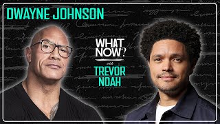 Dwayne “The Rock” Johnson Kicks Off The Podcast! - What Now? with Trevor Noah Podcast