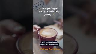 ☕💻 Day 1: Start Your Productivity Journey | Self-Discipline = Self-Love Motivation