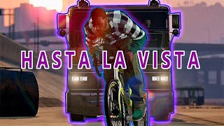 HASTA LA VISTA BABYYYY