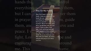 Pray for My Family #prayer #prayerlife #jesuschrist