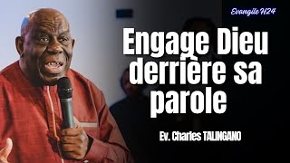 ENGAGE DIEU DERRIÈRE SA PAROLE/ CHARLES TALINGANO #predicationchretienne