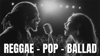 【Reggae Pop Ballad 18】 Quiet Night Duets – Soft Reggae Ballads to Relax