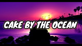 DNCE - Cake By The Ocean (Lyrics)