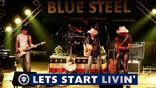 Let's start livin' (live) - BLUE STEEL (Gil Grand Cover Version)