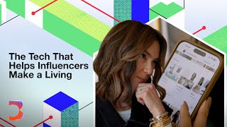 The Tech That Helps Influencers Make A Living