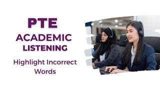 PTE Listening - Highlight Incorrect Words Practice Test with Answers (2023)