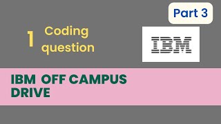 IBM Coding Question(High priority) | 2023 batch