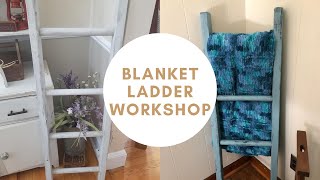 Blanket Ladder Workshop