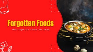 Forgotten Foods That Kept Our Ancestors Alive | Superfoods | Hidden Foods | Ancient Foods