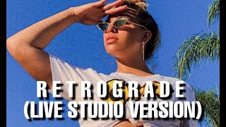 Dinah Jane - Retrograde (Live Studio Version)