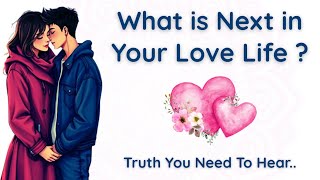 Your Love Life in the Coming Months | Find Out What Comes Next in Your Relationship | Pick A Card