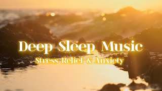 Deep Sleep Music | Fall Asleep Fast & Wake Up Refreshed | Sea wave Meditation | Insomnia | Breathe