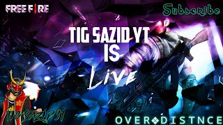 TIG IS LIVE|| TIG SAZID YT✓||SAZID MAHMUD X OVER DISTANCE