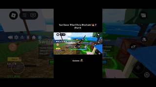 You Choose What I Do in Bloxfruits! 🔥🍇 (Part 1)|Roblox#shorts#viralshorts#roblox#bloxfruits#gaming