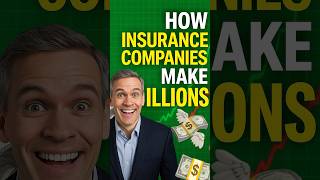 How Insurance Companies Secretly Make Billions
