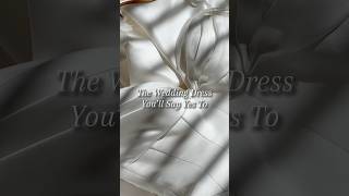 The Wedding Dress of Your Dreams! #shorts #weddingdress #weddingdressinspo