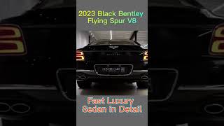 2023 Black Bentley Flying Spur V8   Fast Luxury Sedan in Detail h2