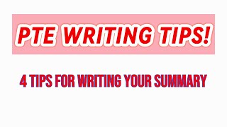 PTE writing summary! 4 tips to help you prepare. #pte #ptewriting #improveyourenglish #learnenglish