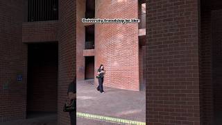 How friendships at university are.    #shortvideo #universitylife